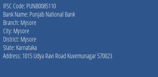 Punjab National Bank Mysore Branch, Branch Code 085110 & IFSC Code PUNB0085110