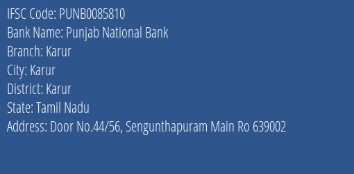 Punjab National Bank Karur Branch, Branch Code 085810 & IFSC Code PUNB0085810