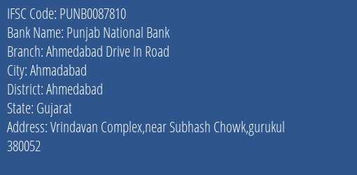 Punjab National Bank Ahmedabad Drive In Road Branch, Branch Code 087810 & IFSC Code PUNB0087810