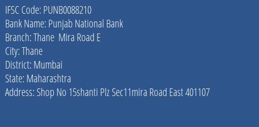 Punjab National Bank Thane Mira Road E Branch, Branch Code 088210 & IFSC Code PUNB0088210