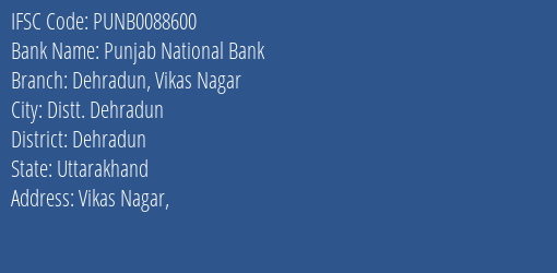 Punjab National Bank Dehradun Vikas Nagar Branch, Branch Code 088600 & IFSC Code Punb0088600