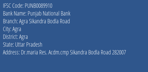 Punjab National Bank Agra Sikandra Bodla Road Branch, Branch Code 089910 & IFSC Code Punb0089910