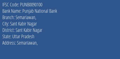 Punjab National Bank Semariawan Branch Sant Kabir Nagar IFSC Code PUNB0090100