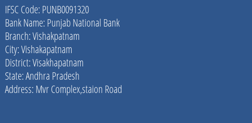 Punjab National Bank Vishakpatnam Branch, Branch Code 091320 & IFSC Code PUNB0091320