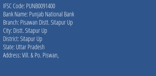 Punjab National Bank Pisawan Distt. Sitapur Up Branch Sitapur Up IFSC Code PUNB0091400