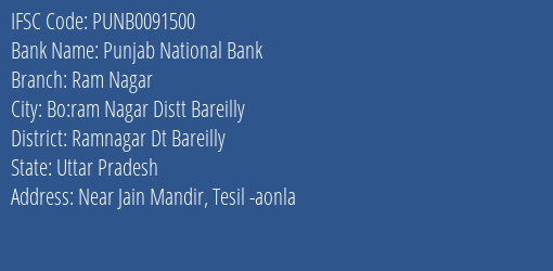 Punjab National Bank Ram Nagar Branch Ramnagar Dt Bareilly IFSC Code PUNB0091500