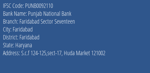 Punjab National Bank Faridabad Sector Seventeen Branch, Branch Code 092110 & IFSC Code PUNB0092110