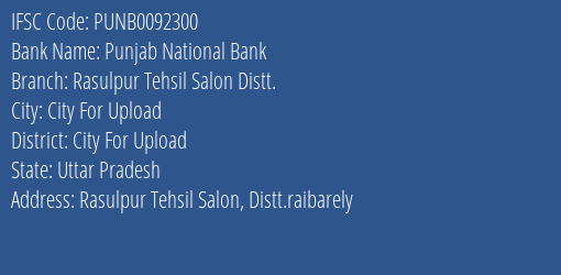 Punjab National Bank Rasulpur Tehsil Salon Distt. Branch, Branch Code 092300 & IFSC Code Punb0092300