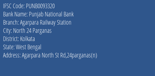 Punjab National Bank Agarpara Railway Station Branch, Branch Code 093320 & IFSC Code PUNB0093320
