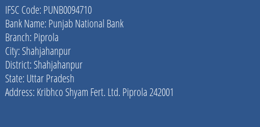 Punjab National Bank Piprola Branch Shahjahanpur IFSC Code PUNB0094710