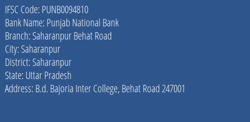 Punjab National Bank Saharanpur Behat Road Branch, Branch Code 094810 & IFSC Code Punb0094810