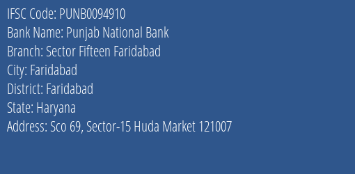 Punjab National Bank Sector Fifteen Faridabad Branch, Branch Code 094910 & IFSC Code PUNB0094910