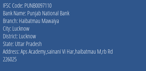 Punjab National Bank Haibatmau Mawaiya Branch Lucknow IFSC Code PUNB0097110