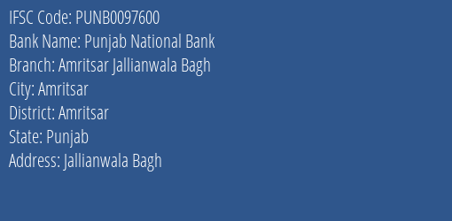 Punjab National Bank Amritsar Jallianwala Bagh Branch Amritsar IFSC Code PUNB0097600