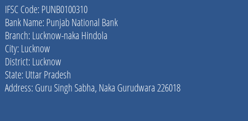 Punjab National Bank Lucknow Naka Hindola Branch, Branch Code 100310 & IFSC Code Punb0100310