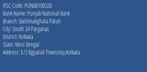 Punjab National Bank Baishnabghata Patuli Branch, Branch Code 100320 & IFSC Code PUNB0100320