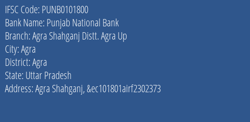 Punjab National Bank Agra Shahganj Distt. Agra Up Branch, Branch Code 101800 & IFSC Code Punb0101800