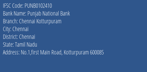Punjab National Bank Chennai Kotturpuram Branch, Branch Code 102410 & IFSC Code PUNB0102410