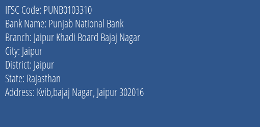 Punjab National Bank Jaipur Khadi Board Bajaj Nagar Branch, Branch Code 103310 & IFSC Code PUNB0103310