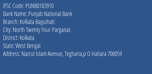 Punjab National Bank Kolkata Baguihati Branch, Branch Code 103910 & IFSC Code PUNB0103910