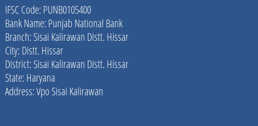 Punjab National Bank Sisai Kalirawan Distt. Hissar Branch IFSC Code