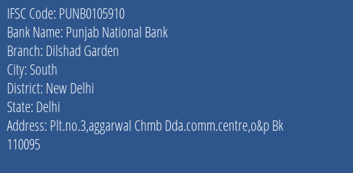 Punjab National Bank Dilshad Garden Branch, Branch Code 105910 & IFSC Code PUNB0105910