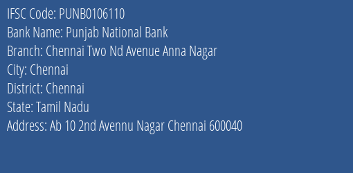 Punjab National Bank Chennai Two Nd Avenue Anna Nagar Branch Chennai IFSC Code PUNB0106110