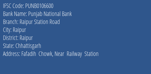Punjab National Bank Raipur Station Road Branch Raipur IFSC Code PUNB0106600
