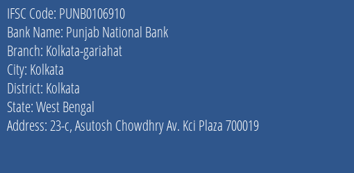 Punjab National Bank Kolkata Gariahat Branch, Branch Code 106910 & IFSC Code PUNB0106910