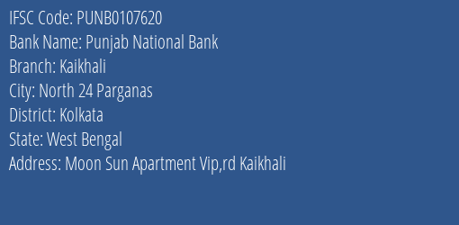 Punjab National Bank Kaikhali Branch, Branch Code 107620 & IFSC Code PUNB0107620