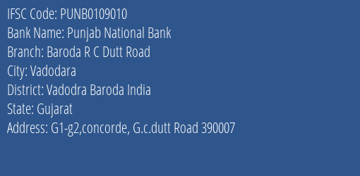 Punjab National Bank Baroda R C Dutt Road Branch Vadodra Baroda India IFSC Code PUNB0109010