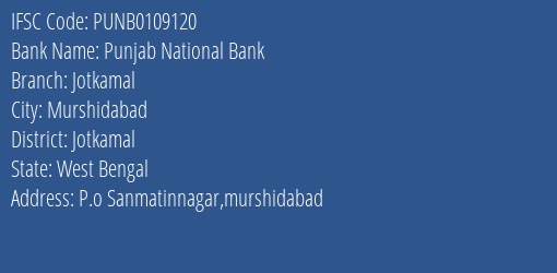 Punjab National Bank Jotkamal Branch Jotkamal IFSC Code PUNB0109120