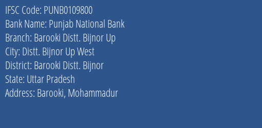 Punjab National Bank Barooki Distt. Bijnor Up Branch, Branch Code 109800 & IFSC Code Punb0109800