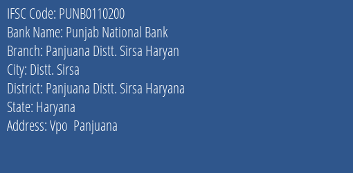 Punjab National Bank Panjuana Distt. Sirsa Haryan Branch, Branch Code 110200 & IFSC Code PUNB0110200