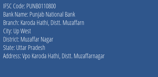 Punjab National Bank Karoda Hathi Distt. Muzaffarn Branch Muzaffar Nagar IFSC Code PUNB0110800