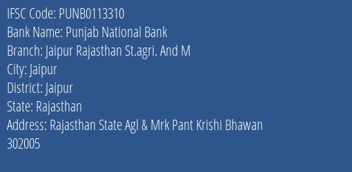 Punjab National Bank Jaipur Rajasthan St.agri. And M Branch Jaipur IFSC Code PUNB0113310