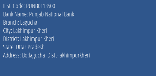 Punjab National Bank Lagucha Branch Lakhimpur Kheri IFSC Code PUNB0113500