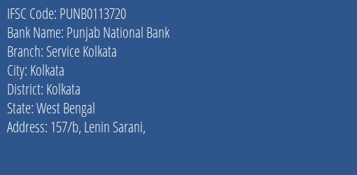 Punjab National Bank Service Kolkata Branch, Branch Code 113720 & IFSC Code PUNB0113720