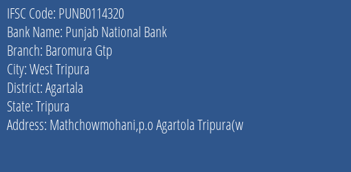 Punjab National Bank Baromura Gtp Branch Agartala IFSC Code PUNB0114320