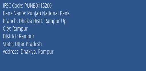 Punjab National Bank Dhakia Distt. Rampur Up Branch, Branch Code 115200 & IFSC Code Punb0115200