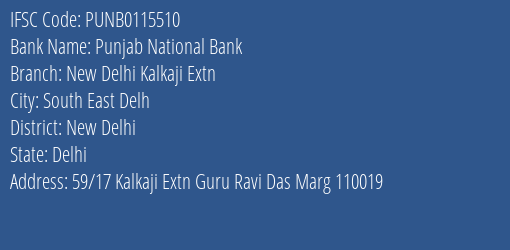 Punjab National Bank New Delhi Kalkaji Extn Branch, Branch Code 115510 & IFSC Code PUNB0115510