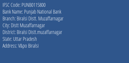 Punjab National Bank Biralsi Distt. Muzaffarnagar Branch Biralsi Distt.muzaffarnagar IFSC Code PUNB0115800