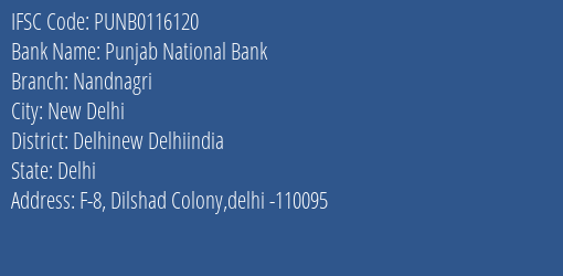 Punjab National Bank Nandnagri Branch, Branch Code 116120 & IFSC Code PUNB0116120