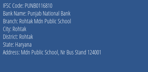Punjab National Bank Rohtak Mdn Public School Branch Rohtak IFSC Code PUNB0116810
