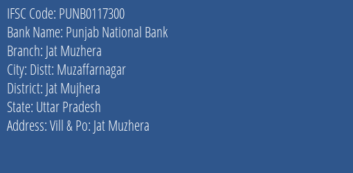 Punjab National Bank Jat Muzhera Branch Jat Mujhera IFSC Code PUNB0117300