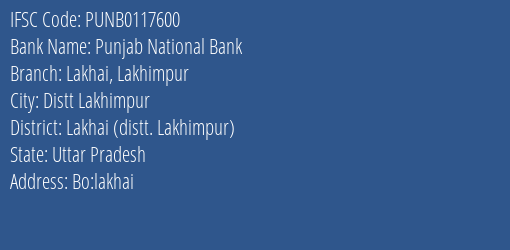 Punjab National Bank Lakhai Lakhimpur Branch Lakhai Distt. Lakhimpur IFSC Code PUNB0117600