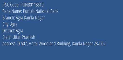 Punjab National Bank Agra Kamla Nagar Branch Agra IFSC Code PUNB0118610