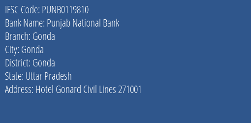 Punjab National Bank Gonda Branch Gonda IFSC Code PUNB0119810