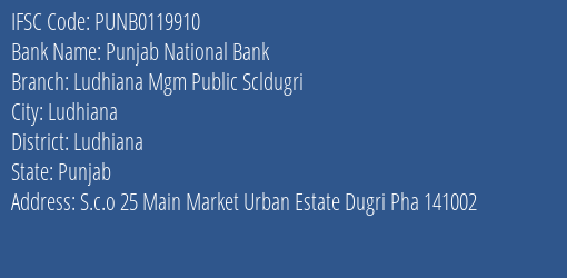 Punjab National Bank Ludhiana Mgm Public Scldugri Branch Ludhiana IFSC Code PUNB0119910