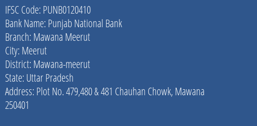 Punjab National Bank Mawana Meerut Branch, Branch Code 120410 & IFSC Code PUNB0120410